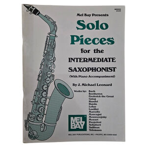 Solo Pieces for Intermediate Saxophonist Mel Bay J Michael Leonard w/ Piano Part